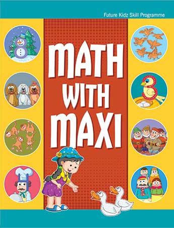 Future Kidz Skill Programme Series Math with Maxi